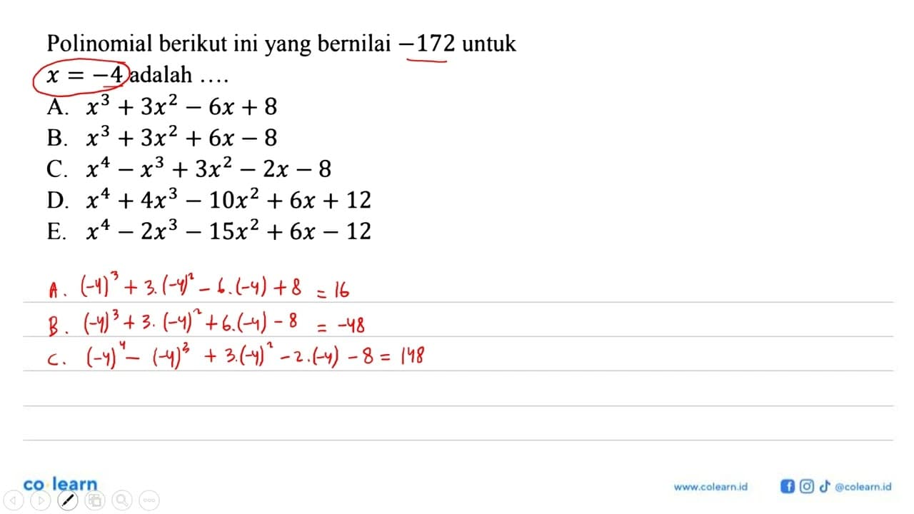 Polinomial berikut ini yang bernilai -172 untuk x=-4 adalah