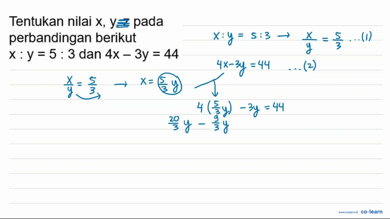 Tentukan nilai x, y, z pada perbandingan berikutx:y=5:3 dan