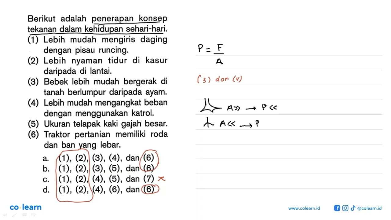 Berikut adalah penerapan konsep tekanan dalam kehidupan