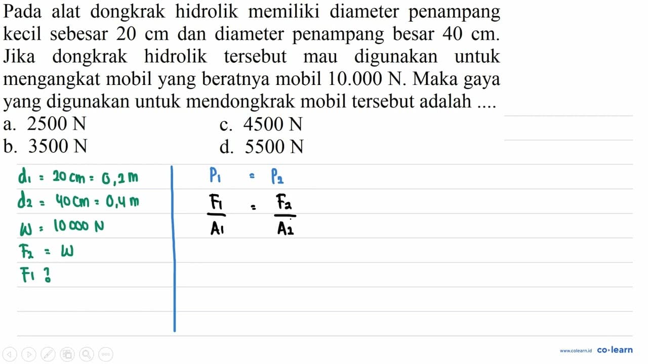 Pada alat dongkrak hidrolik memiliki diameter penampang