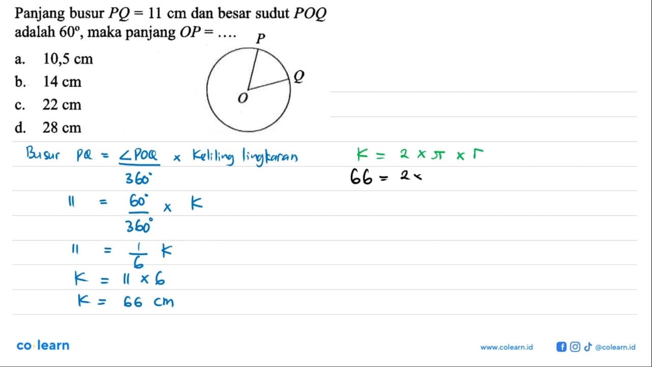Panjang busur PQ=11 cm dan besar sudut P O Q adalah 60 ,
