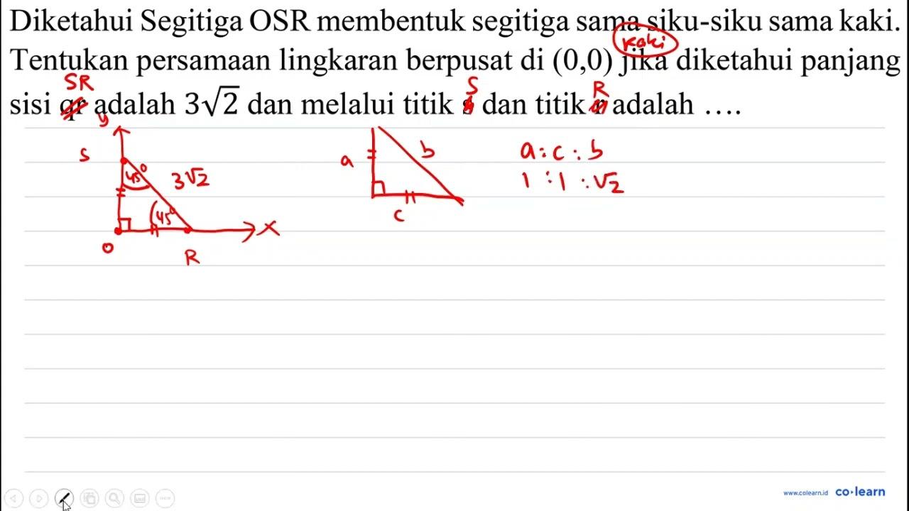 Diketahui Segitiga OSR membentuk segitiga sama siku-siku