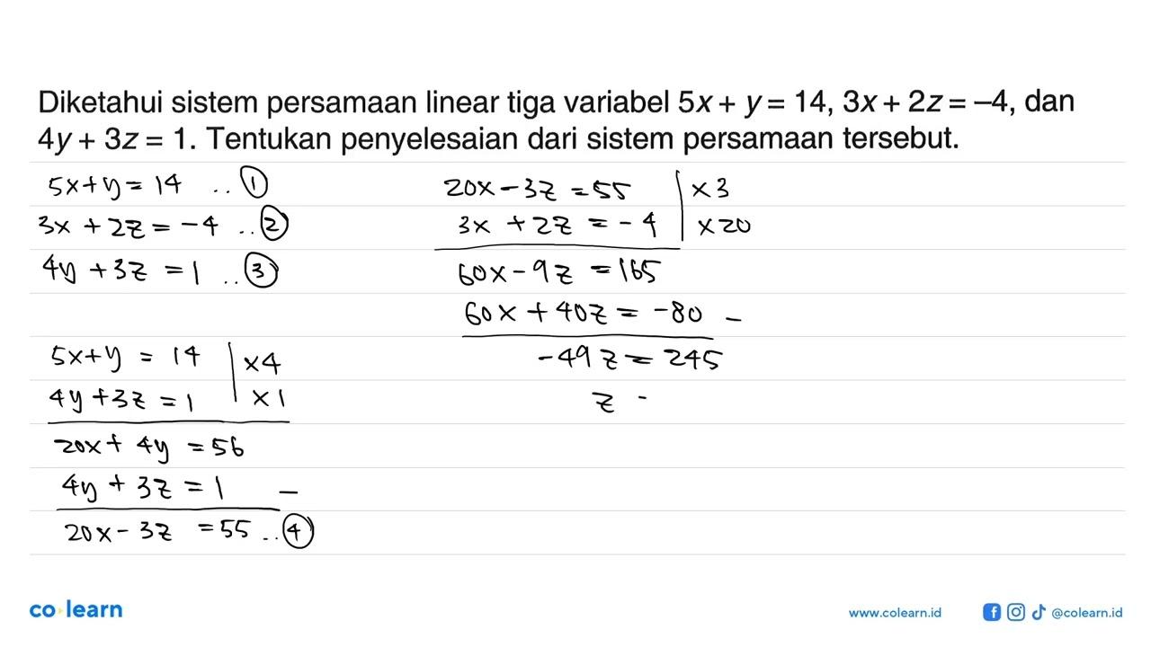 Diketahui sistem persamaan linear tiga variabel 5x+y=14,