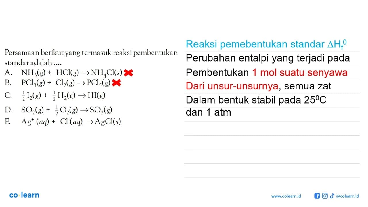 Persamaan berikut yang termasuk reaksi pembentukan standar