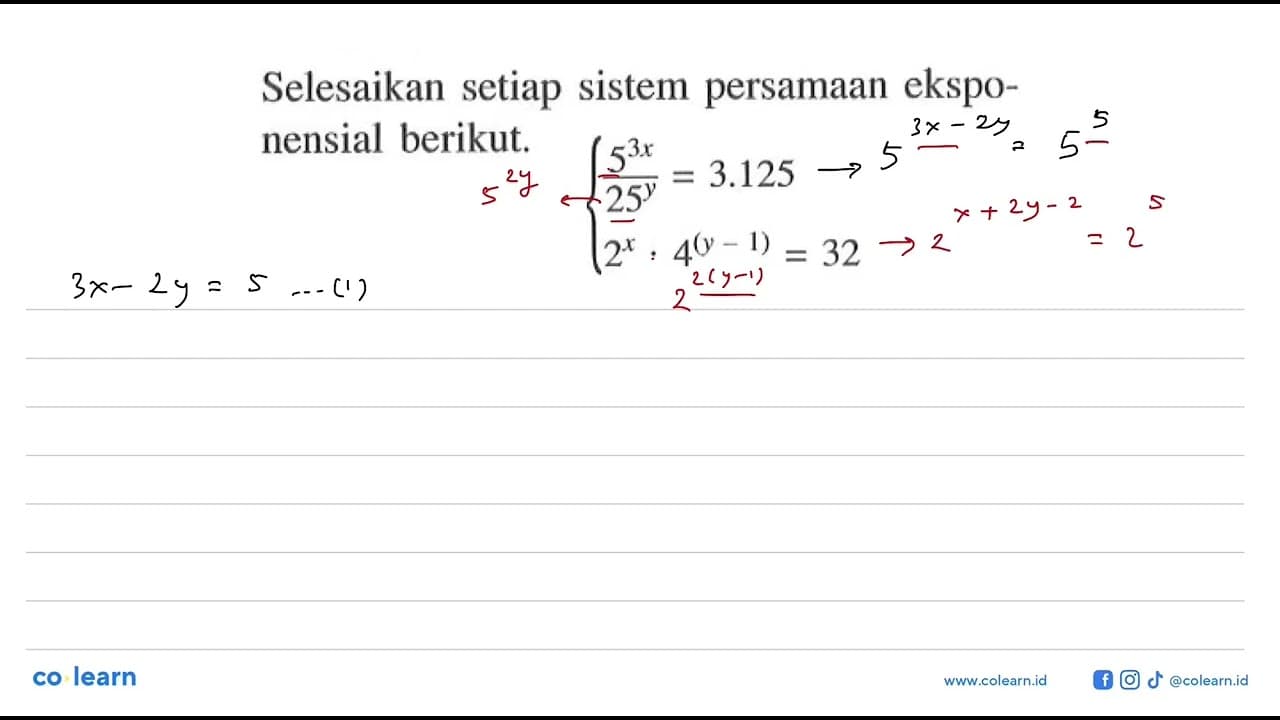 Selesaikan setiap sistem persamaan eksponensial berikut.