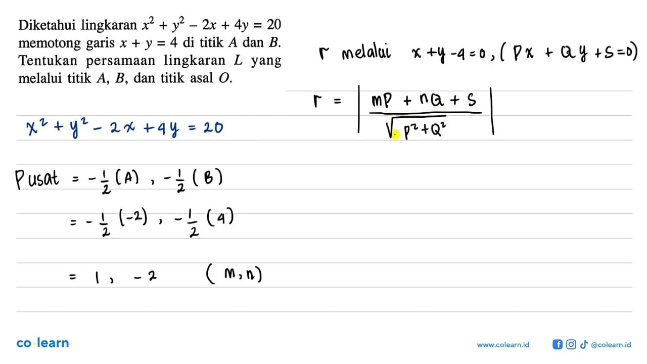 Diketahui lingkaran x^2+y^2-2x+4y=20 memotong garis x+y=4