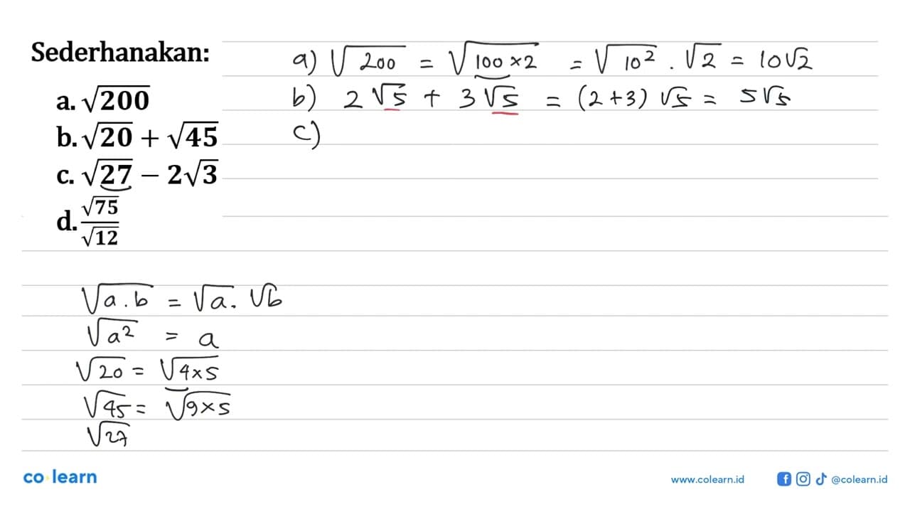 Sederhanakan: a. akar(200) b. akar(20)+akar(45) c.