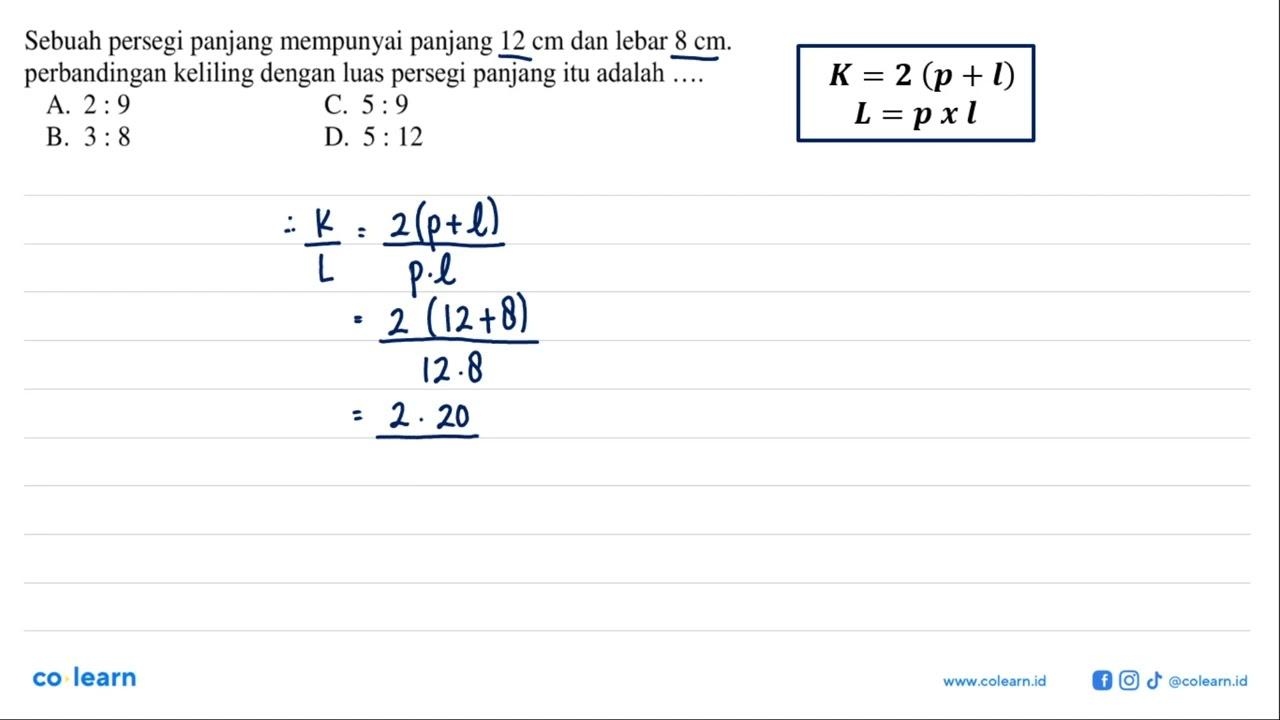 Sebuah persegi panjang mempunyai panjang 12 cm dan lebar 8