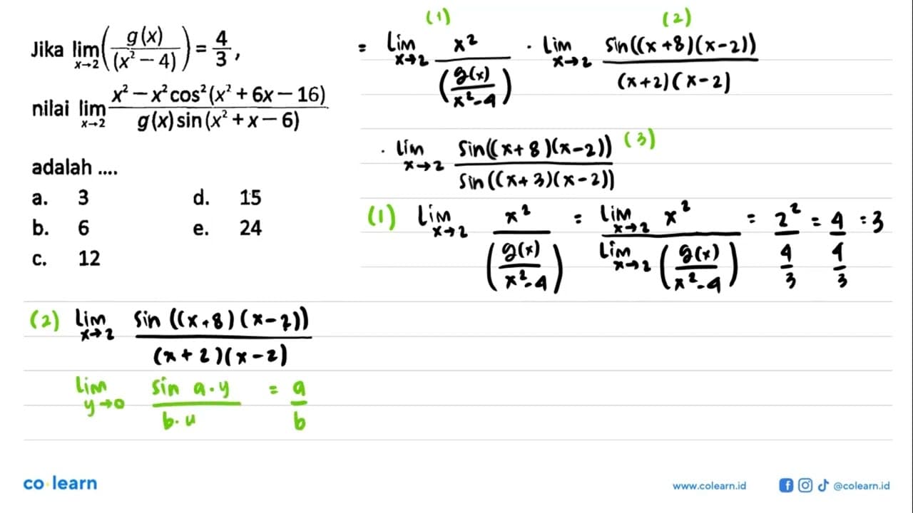 Jika limit x->2 (g(x)/(x^2-4))=4/3, nilai limit x->2