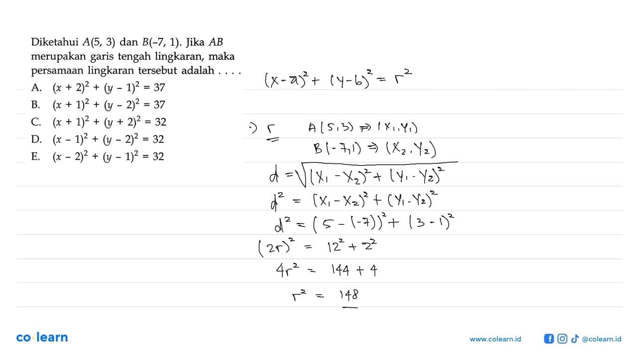 Diketahui A(5,3) dan B(-7,1) . Jika AB merupakan garis