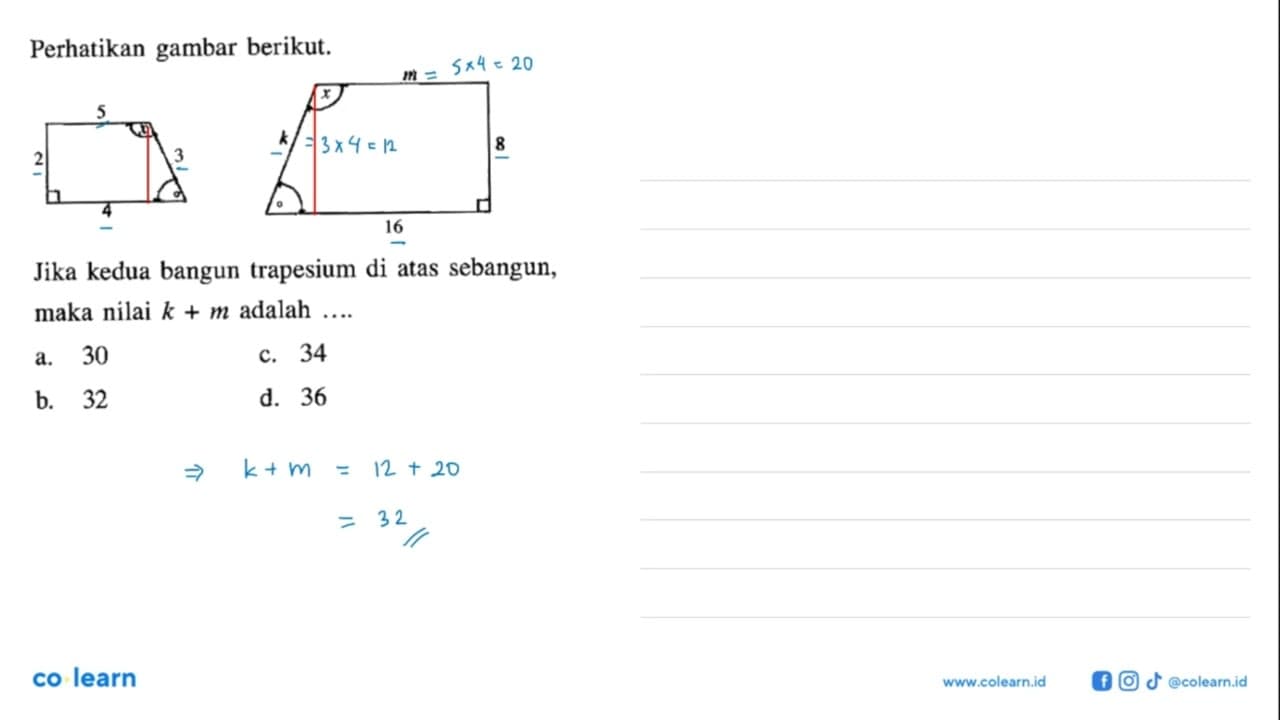 Perhatikan gambar berikut.5 x 2 3 4 x m k 8 16 Jika kedua