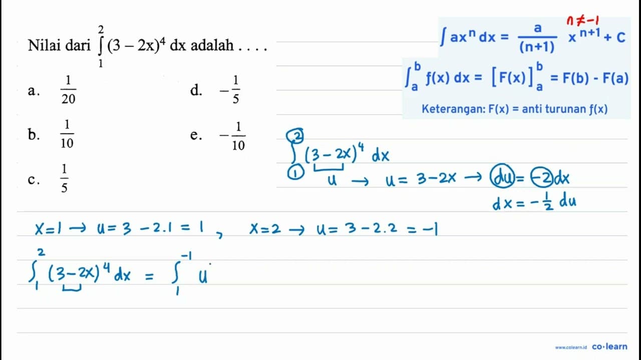 Nilai dari integral 1 2 (3-2x)^4 dx adalah ...