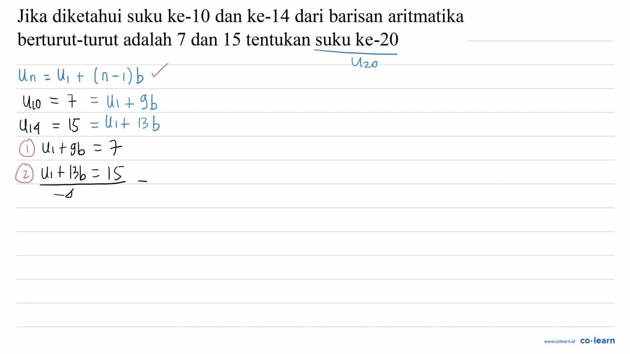 Jika diketahui suku ke-10 dan ke-14 dari barisan aritmatika