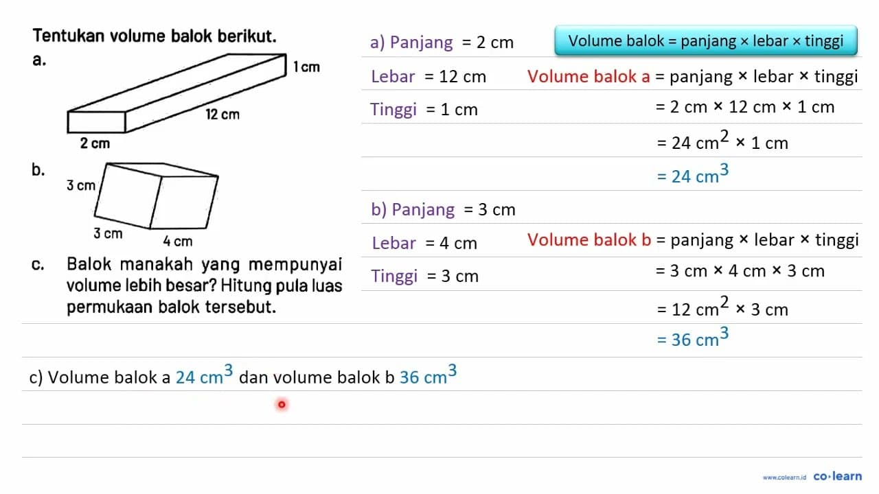 Tentukan volume balok berikut. a. 2 cm 12 cm 1 cm b. 3 cm 3