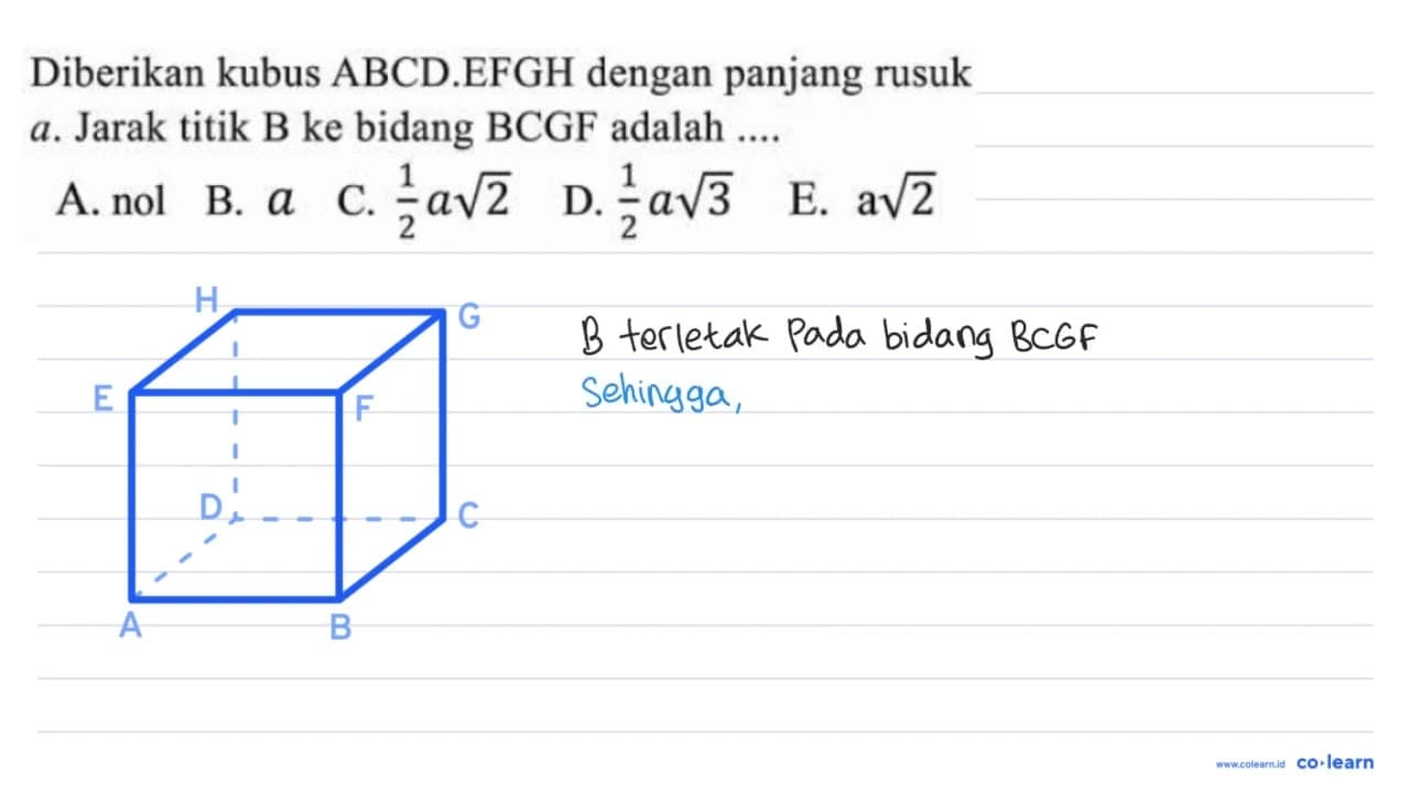 Diberikan kubus ABCD.EFGH dengan panjang rusuk a. Jarak