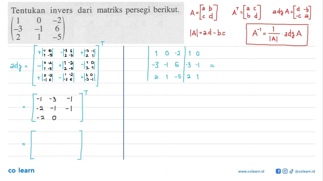 Tentukan invers dari matriks persegi berikut. (1 0 -2 -3 -1