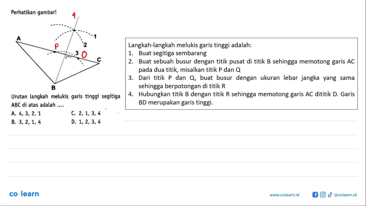 Perhatikan gambar!1 2 3 A C BUrutan langkah melukis garis