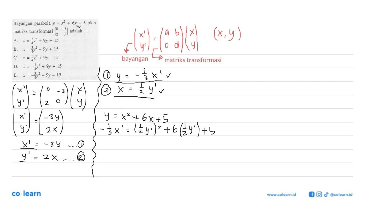 Bayangan parabola y=x^2+6x+5 oleh matriks transformasi (0