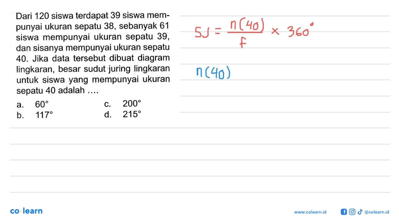 Dari 120 siswa terdapat 39 siswa mempunyai ukuran sepatu 38