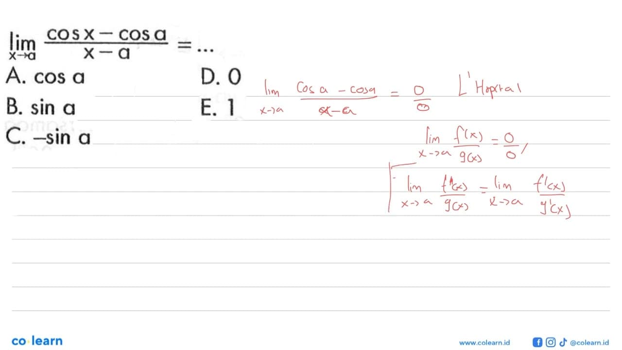 Limx->a ((cosx-cosa)/(x-a))=