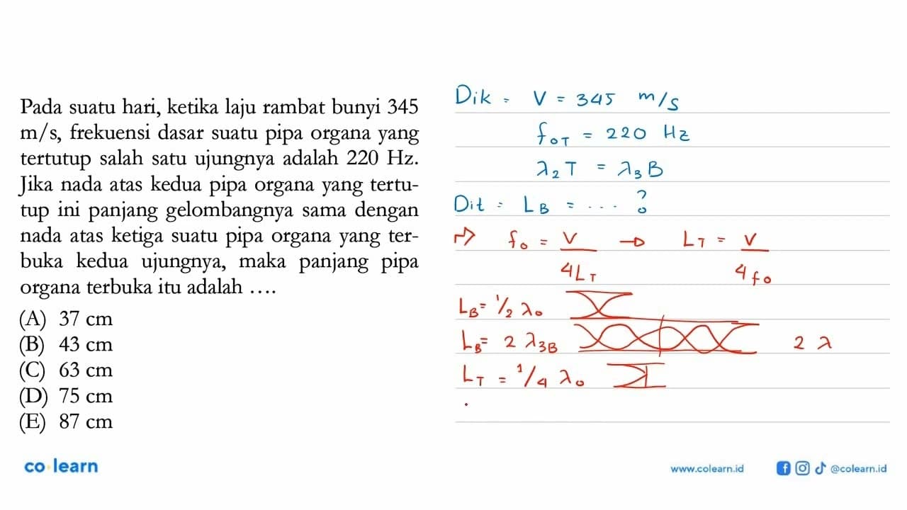 Pada suatu hari, ketika laju rambat bunyi 345 m/s ,