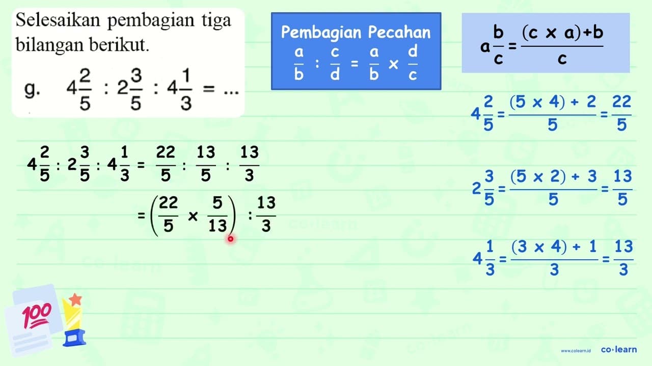 Selesaikan pembagian tiga bilangan berikut. g. 4 (2)/(5): 2