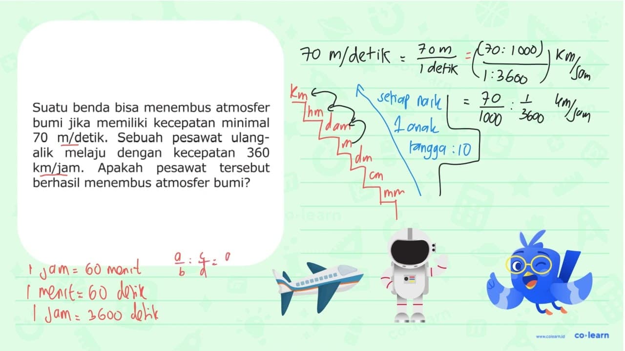 Suatu benda bisa menembus atmosfer bumi jika memiliki