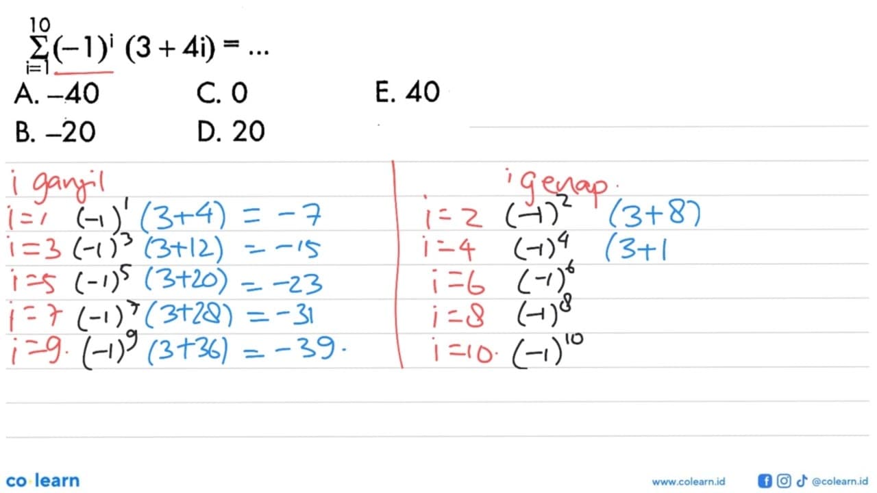 sigma i=1 10 (-1)^i(3+4i)=...