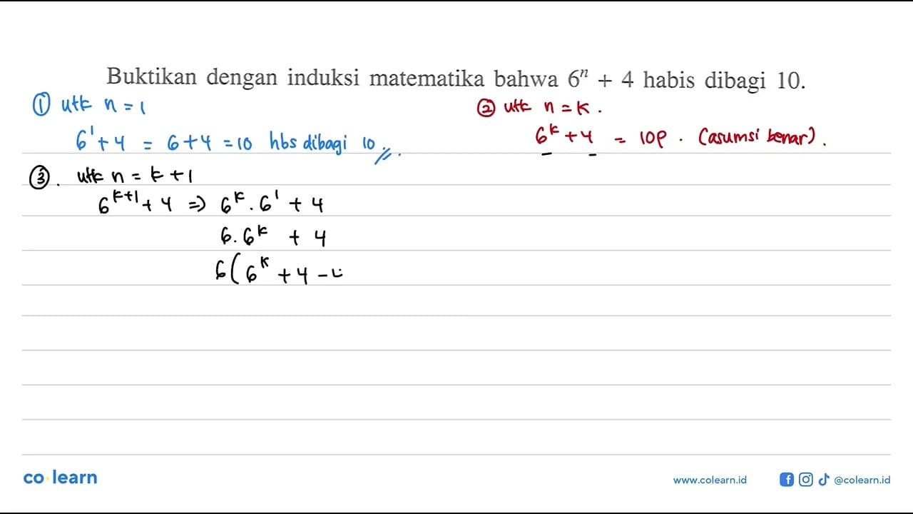 Buktikan dengan induksi matematika bahwa 6^n + 4 habis