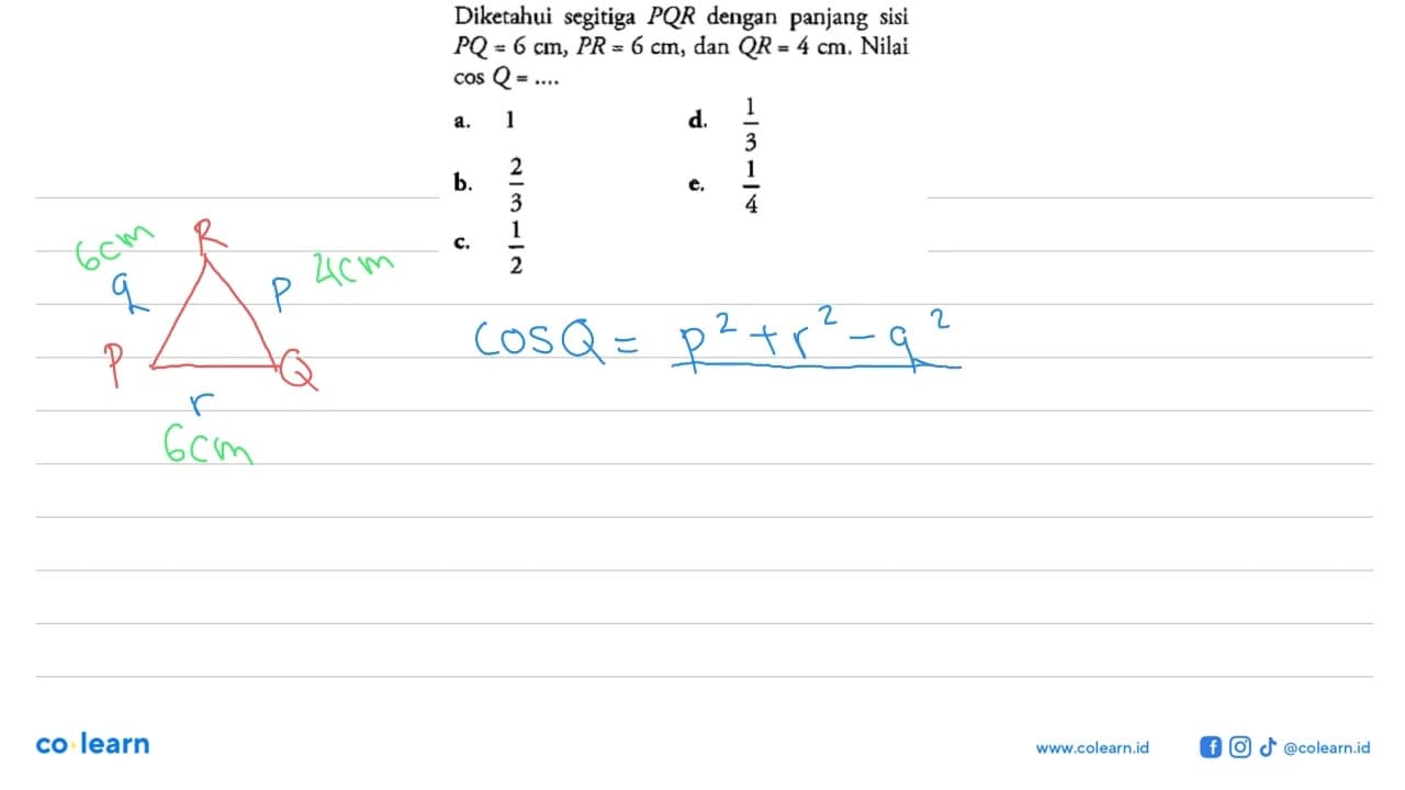 Diketahui segitiga PQR dengan panjang sisi PQ=6 cm, PR=6