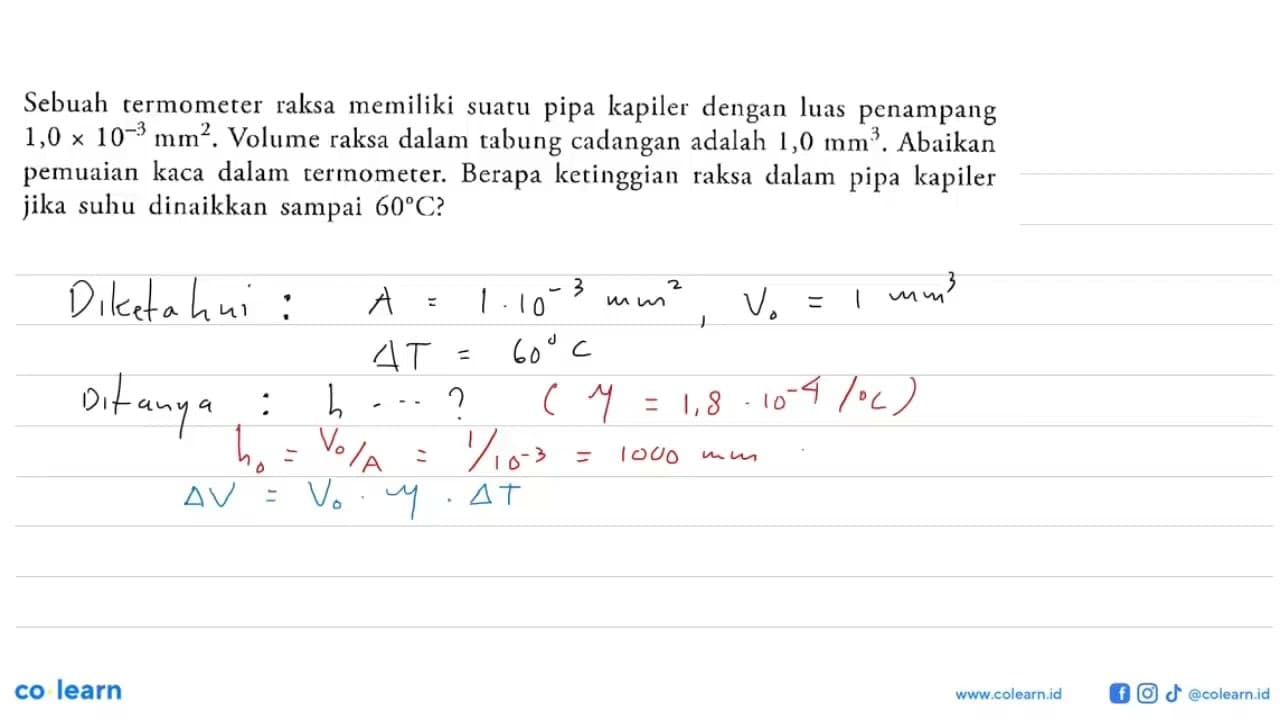 Sebuah termometer raksa memiliki suatu pipa kapiler dengan