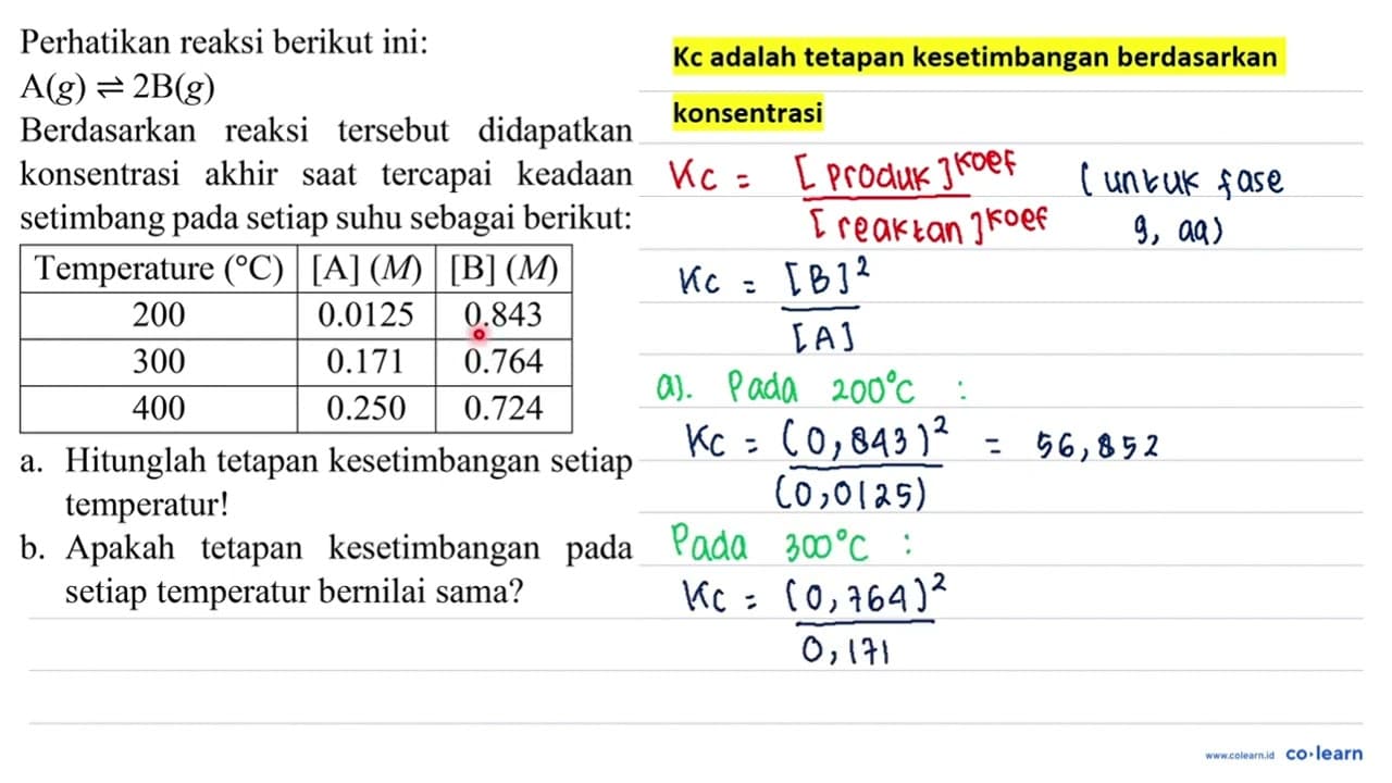 Perhatikan reaksi berikut ini: A(g) leftharpoons 2 ~B(g)