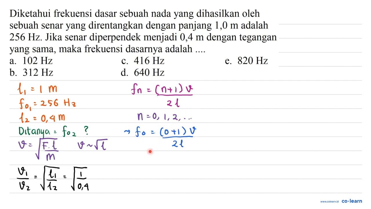 Diketahui frekuensi dasar sebuah nada yang dihasilkan oleh