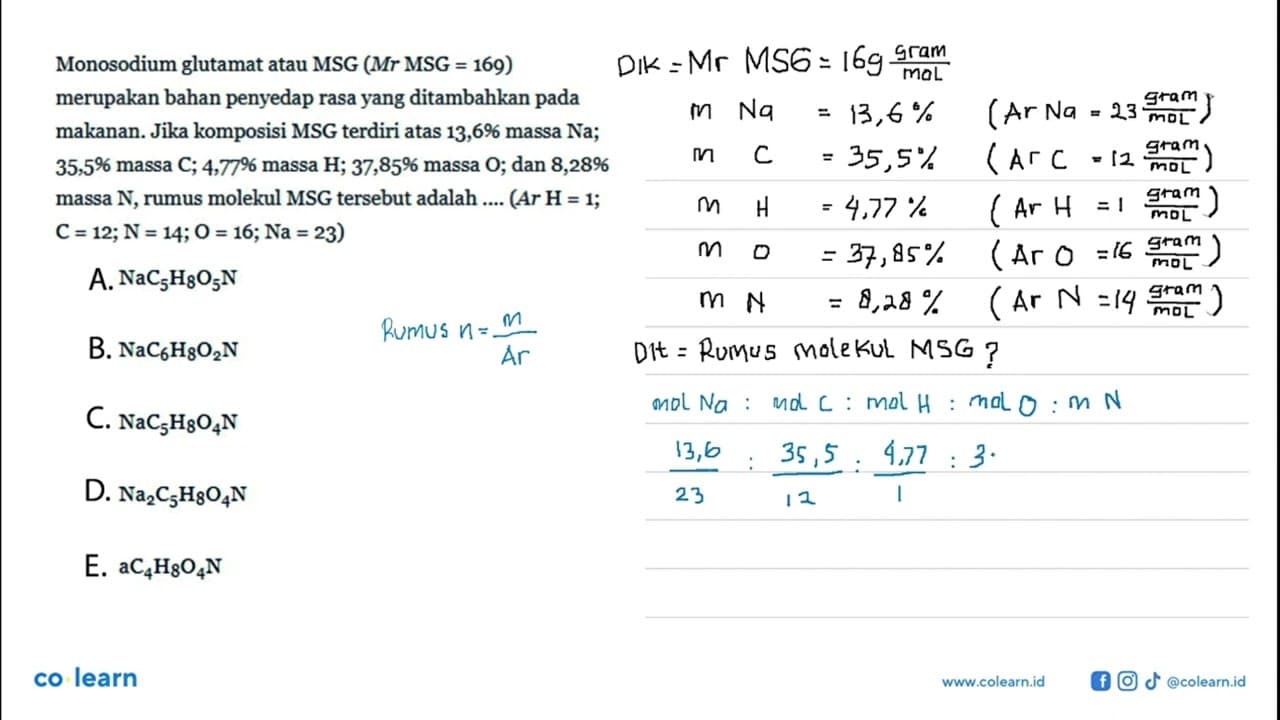 Monosodium glutamat atau MSG (Mr MSG =169) merupakan bahan