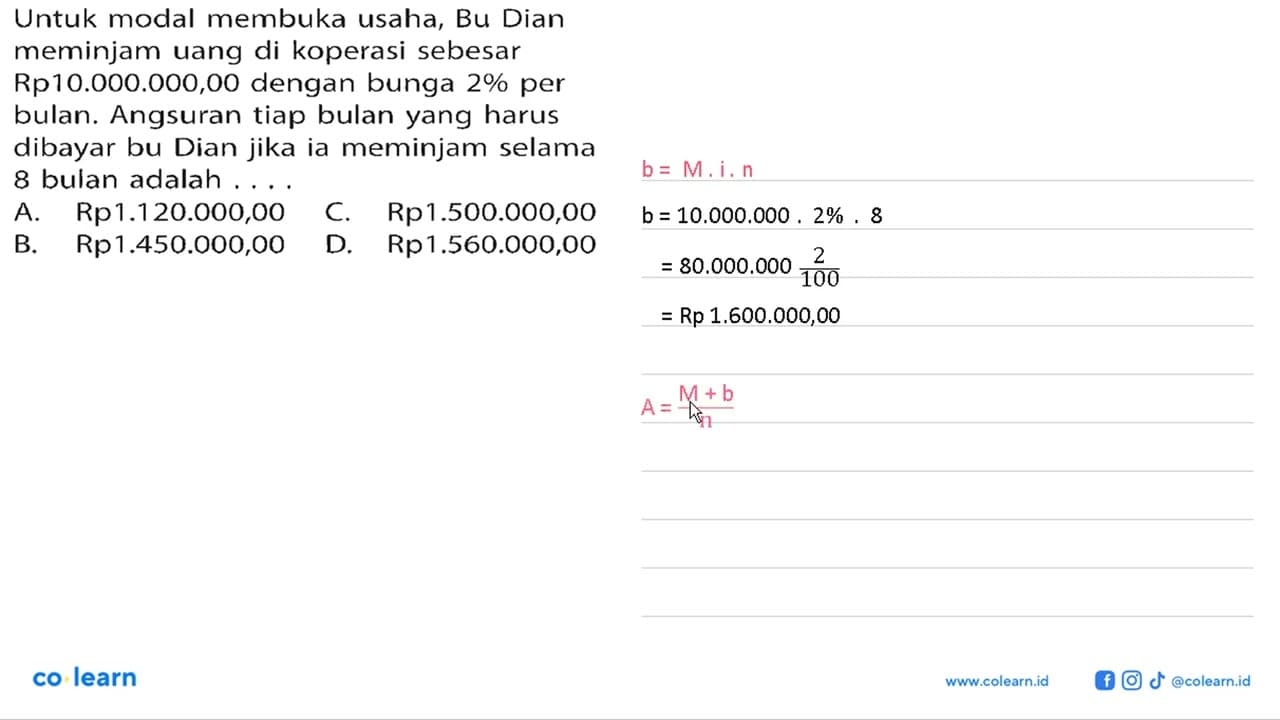 Untuk modal membuka usaha, Bu Dian meminjam uang di