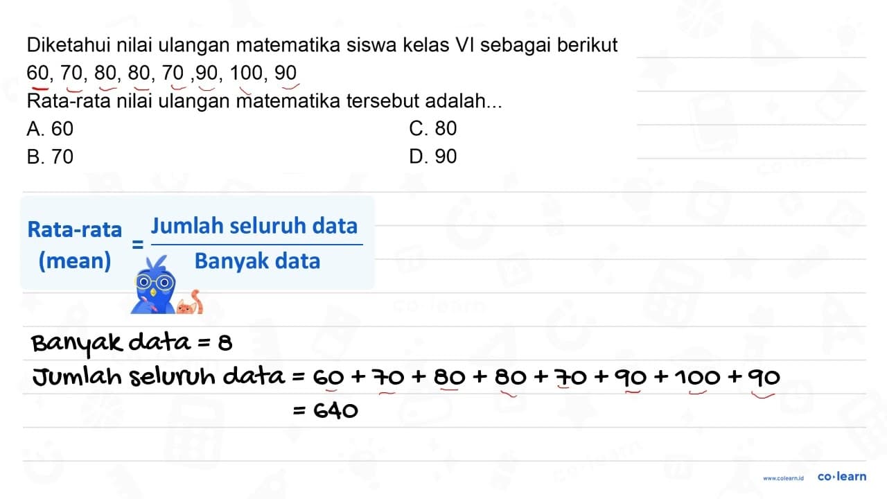 Diketahui nilai ulangan matematika siswa kelas VI sebagai