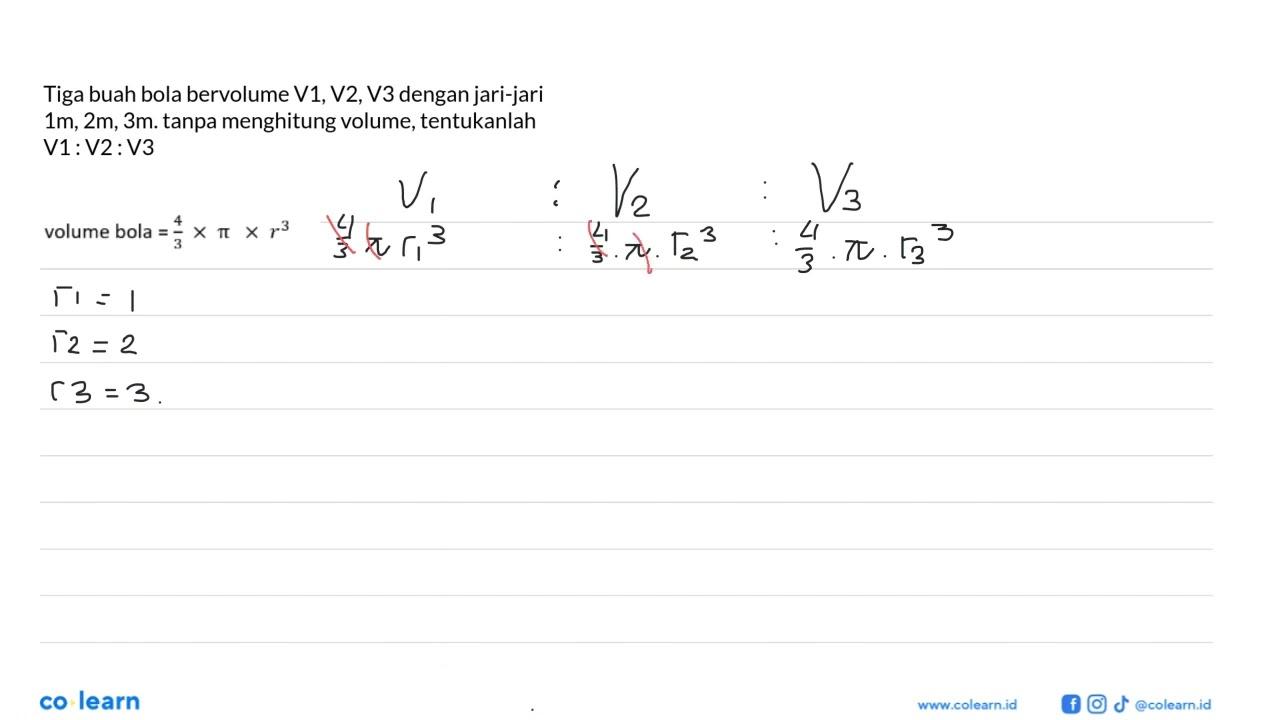 Tiga buah bola bervolume V1, V2, V3 dengan jari-jari 1 m, 2