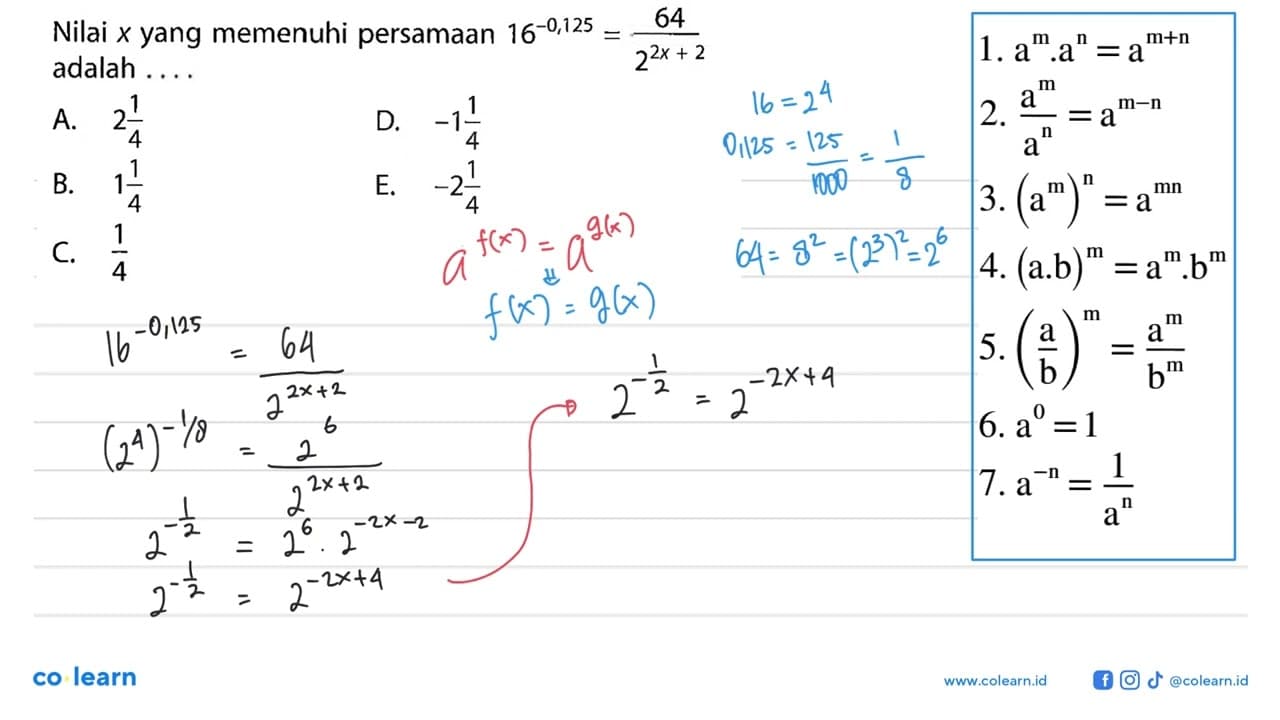 Nilai x yang memenuhi persamaan 16^(-0,125)=(64)/(2^(2x+2))