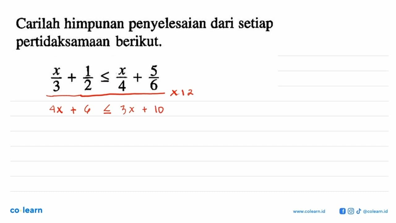 Carilah himpunan penyelesaian dari setiap pertidaksamaan