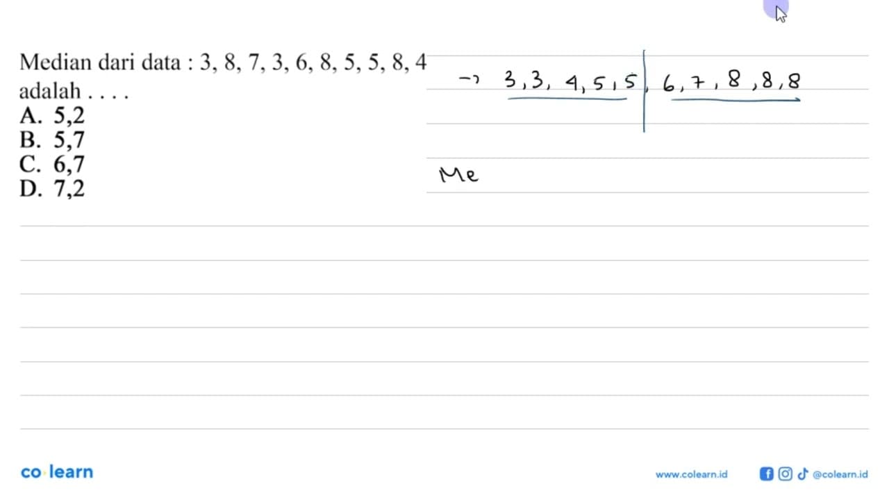 Median dari data : 3, 8,7,3, 6, 8,5, 5, 8, 4 adalah ...