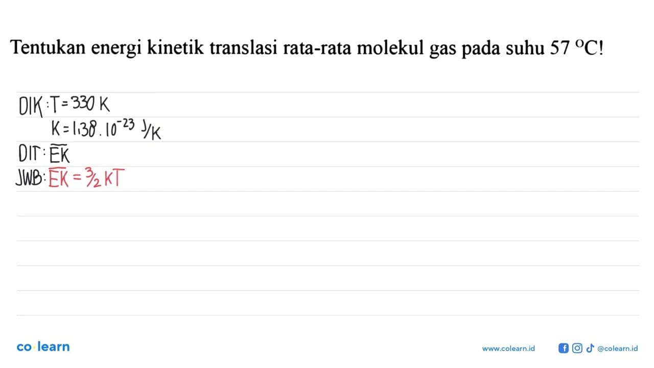 Tentukan energi kinetik translasi rata-rata molekul gas