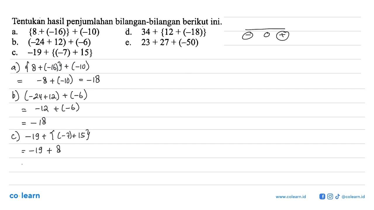 Tentukan hasil penjumlahan bilangan-bilangan berikut ini.