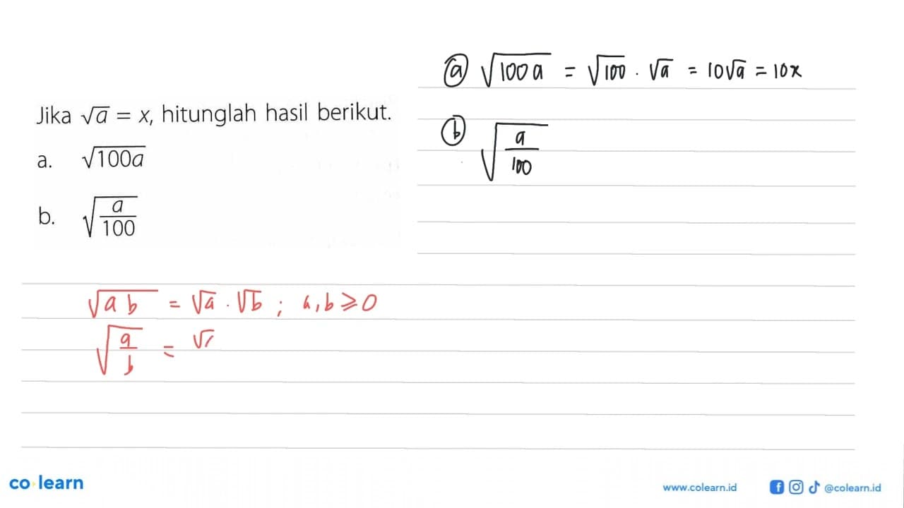 Jika akar(a=x , hitunglah hasil berikut.a. akar(100 a b.