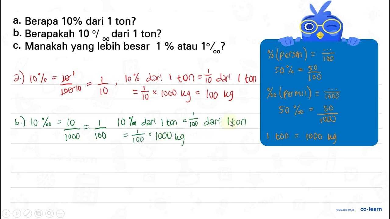 a. Berapa 10% dari 1 ton? b. Berapakah 10 perseribu dari 1