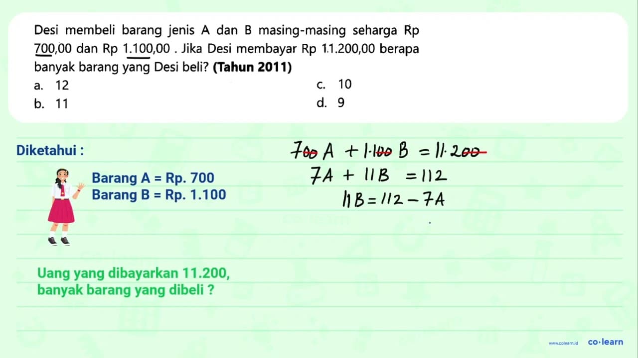 Desi membeli barang jenis A dan B masing-masing seharga Rp