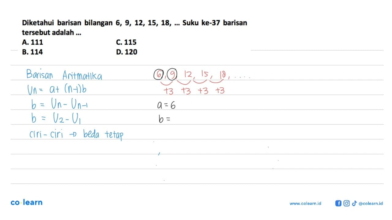 Diketahui barisan bilangan 6, 9, 12, 15, 18, Suku ke-37