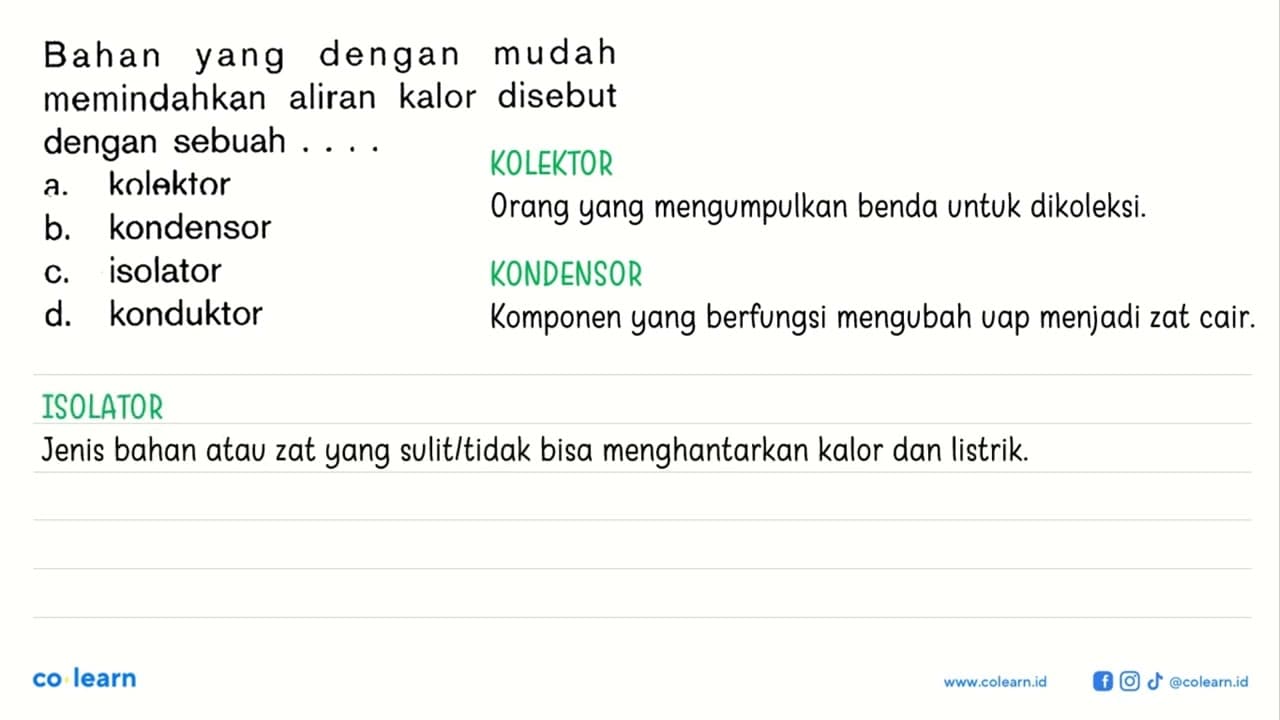 Bahan yang dengan mudah memindahkan aliran kalor disebut