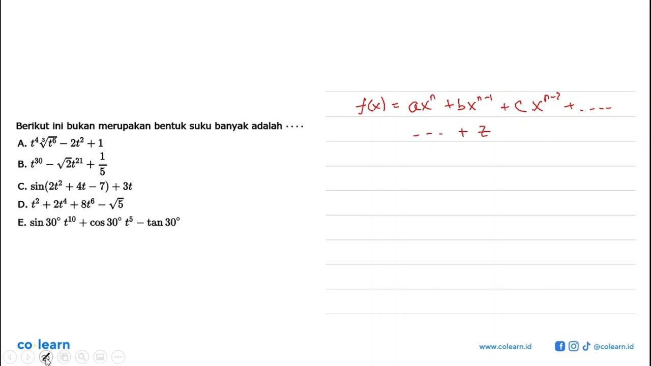 Berikut ini bukan merupakan bentuk suku banyak adalah . . .