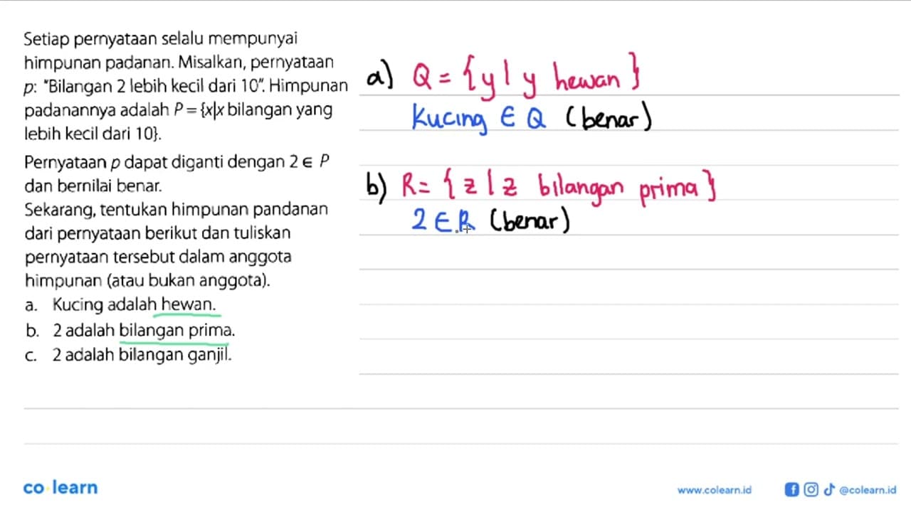 Setiap pernyataan selalu mempunyai himpunan padanan.