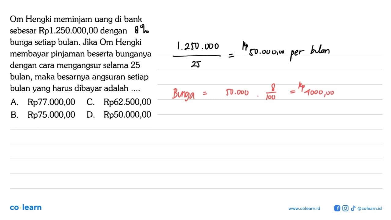 Om Hengki meminjam uang di bank sebesar Rp1.250.000,00